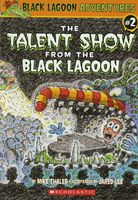 The Talent Show from the Black Lagoon