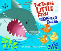 The Three Little Fish and the Big Bad Shark