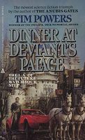 Dinner at Deviant's Palace