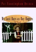 My Last Days As Roy Rogers