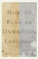 How to Read an Unwritten Language