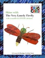 Shine with the Very Lonely Firefly