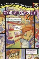 Undercover Kid: The Comic Book King