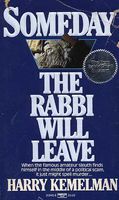 Someday the Rabbi Will Leave