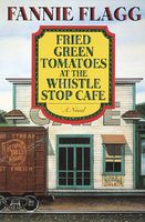 Fried Green Tomatoes at the Whistle Stop Cafe