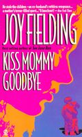 Kiss Mommy Goodbye