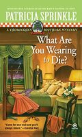 What Are You Wearing To Die?