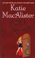 You Slay Me by Katie MacAlister