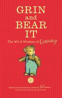 Grin and Bear It: Corduroy's Wit & Wisdom