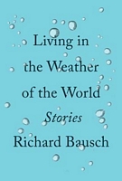 Living in the Weather of the World: Stories