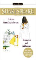 Titus Adronicus and Timon of Athens