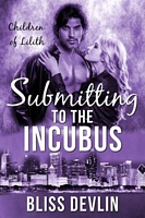 Submitting to the Incubus