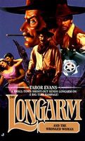 Longarm and the Wronged Woman