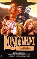 Longarm and the Golden Goddess