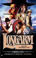 Longarm and the Ungrateful Gun