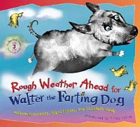 Rough Weather Ahead for Walter the Farting Dog