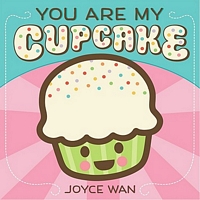 You Are My Cupcake