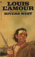 RIVERS WEST, Louis L'Amour, SIGNED