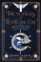 The Voyages of Trueblood Cay