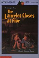 The Lancelot Closes at Five