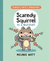 Scaredy Squirrel in a Nutshell