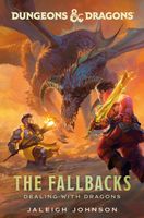 The Fallbacks: Dealing with Dragons