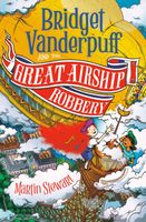 Bridget Vanderpuff and the Great Airship Robbery #3