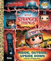 Stranger Things: Inside, Outside, Upside Down