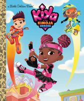 Kiya & the Kimoja Heroes Little Golden Book