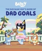 The Big Blue Guy's Book of Dad Goals