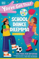 You've Got This! School Dance Dilemma