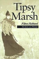 Tipsy Marsh: The Story of a Woman