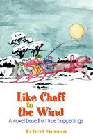 Like Chaff to the Wind