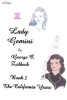 Lady Gemini, Book 2: The California Years