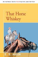 That Horse Whiskey!