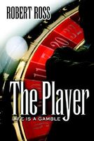 The Player: Life Is a Gamble