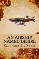 An Airship Named Desire