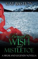 Bound by Wish and Mistletoe