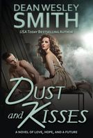 Dust and Kisses