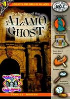 The Mystery of the Alamo Ghost