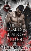 The Secrets in Shadow and Blood