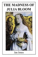 The Madness of Julia Bloom