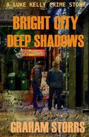 Bright City Deep Shadows