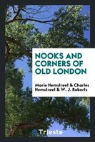 Nooks and Corners of Old London