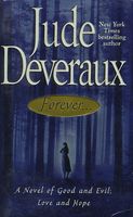 Forever: A Novel of Good and Evil, Love and Hope