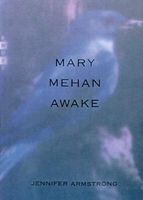 Mary Mehan Awake