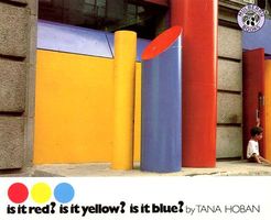 Is It Red? Is It Yellow?Is It Blue?