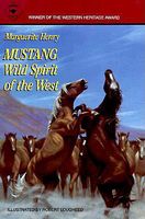 Mustang, Wild Spirit Of The West