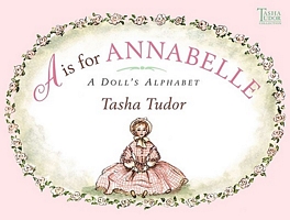 A is for Annabelle: A Doll's Alphabet