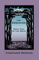 The Greening: In The Wave